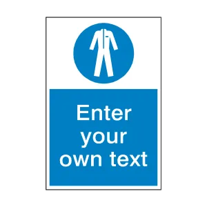 Wear Protective Clothing Custom Safety Sign