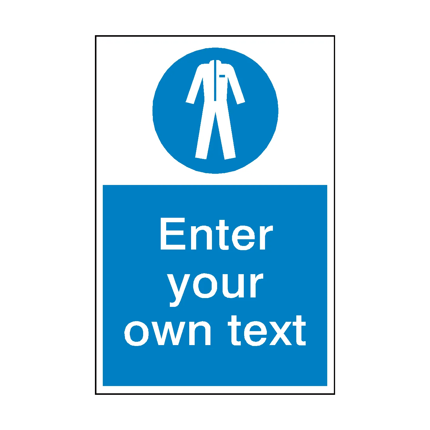 Wear Protective Clothing Custom Safety Sign